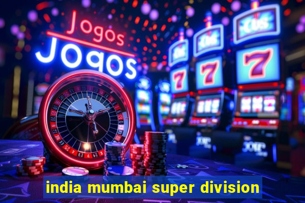 india mumbai super division